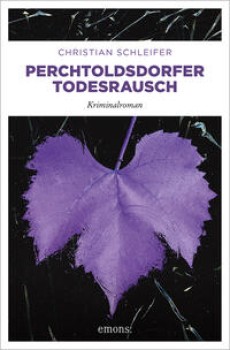 PERCHTOLDSDORFER TODESRAUSCH von CHRISTIAN SCHLEIFER