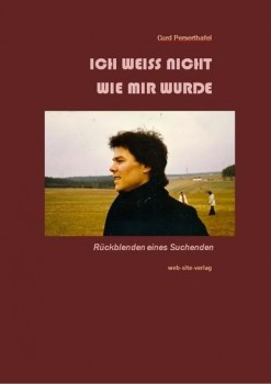 ICH WEISS NICHT WIE MIR WURDE von CURD PERSERTHAFEL