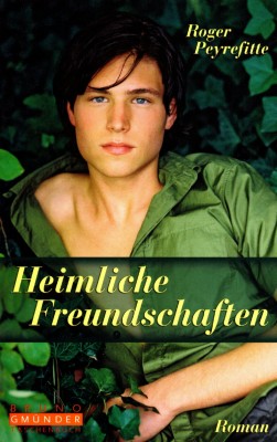 HEIMLICHE FREUNDSCHAFTEN von ROGER PEYREFITTE