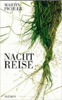NACHTREISE von MARTIN PICHLER