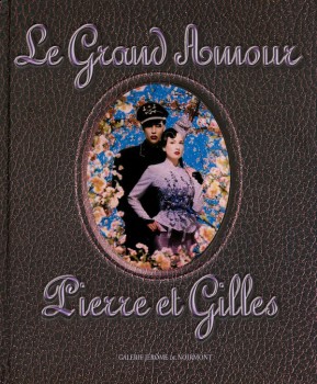 LE GRAND AMOUR von PIERRE ET GILLES