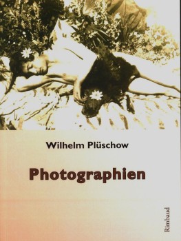 PHOTOGRAPHIEN von WILHELM PLÜSCHOW