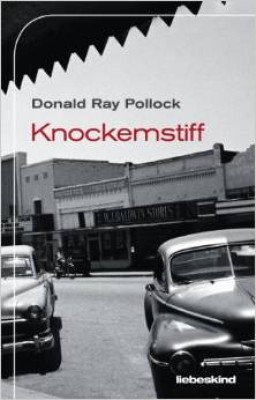 KNOCKEMSTIFF von DONALD RAY POLLOCK