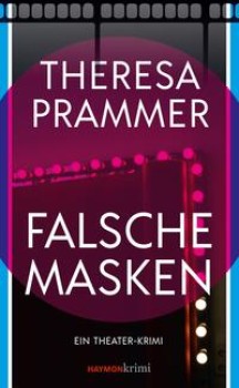 FALSCHE MASKEN von THERESA PRAMMER