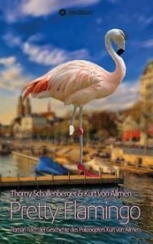 PRETTY FLAMINGO von THOMY SCHALLENBERGER & KURT VON ALLMEN