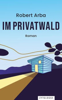 IM PRIVATWALD von ROBERT ARBA