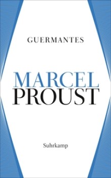 AUF DER SUCHE NACH DER VERLORENEN ZEIT 3: GUERMANTES von MARCEL PROUST