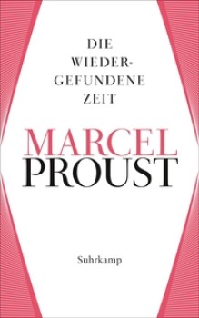 AUF DER SUCHE NACH DER VERLORENEN ZEIT 7: DIE WIEDERGEFUNDENE ZEIT von MARCEL PROUST