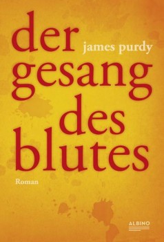 DER GESANG DES BLUTES von JAMES PURDY