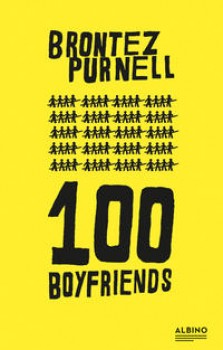 100 BOYFRIENDS von BRONTEZ PURNELL