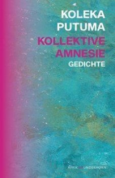 KOLLEKTIVE AMNESIE von KOLEKA PUTUMA