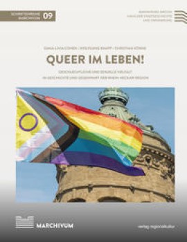QUEER IM LEBEN! von DANA LIVIA COHEN, WOLFGANG KNAPP & CHRISTIAN KÖNNE