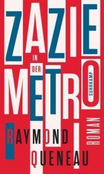 ZAZIE IN DER METRO von RAYMOND QUENEAU