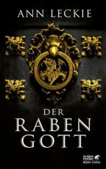 DER RABENGOTT von ANN LECKIE