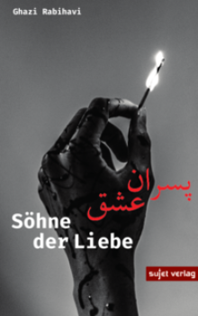 SÖHNE DER LIEBE von GHAZI RABIHAVI