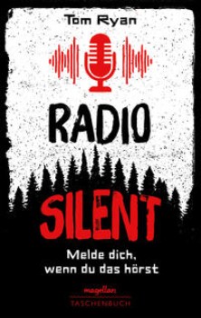 RADIO SILENT von TOM RYAN