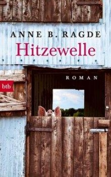 HITZEWELLE von ANNE B. RAGDE