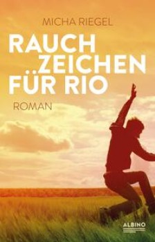 RAUCHZEICHEN FÜR RIO von MICHA RIEGEL