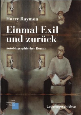 EINMAL EXIL UND ZURÜCK von HARRY RAYMON
