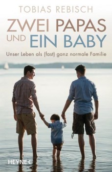 ZWEI PAPAS UND EIN BABY von TOBIAS REBISCH