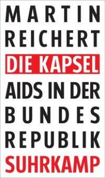 DIE KAPSEL von MARTIN REICHERT
