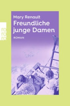FREUNDLICHE JUNGE DAMEN von MARY RENAULT