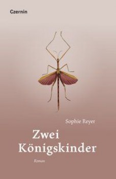 ZWEI KÖNIGSKINDER von SOPHIE REYER