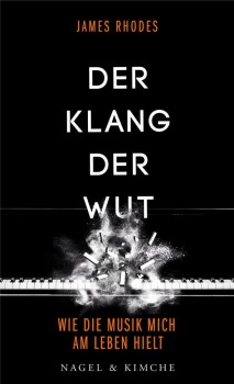 DER KLANG DER WUT von JAMES RHODES