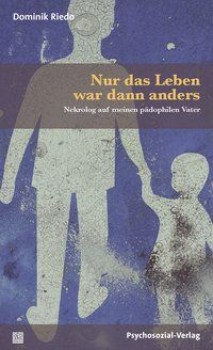 NUR DAS LEBEN WAR DANN ANDERS von DOMINIK RIEDO