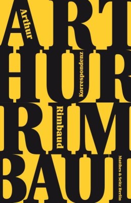 KORRESPONDENZ von ARTHUR RIMBAUD