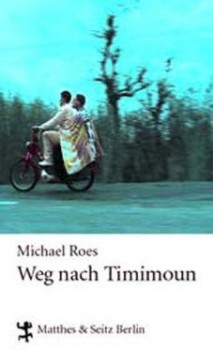 WEG NACH TIMIMOUN von MICHAEL ROES