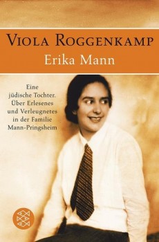 ERIKA MANN von VIOLA ROGGENKAMP