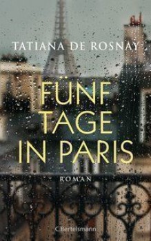 FÜNF TAGE IN PARIS von TATIANA DE ROSNAY