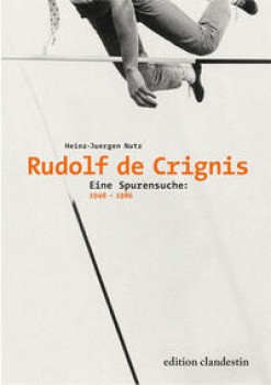 RUDOLF DE CRIGNIS von HEINZ-JÜRGEN NUTZ/STEINHAUER