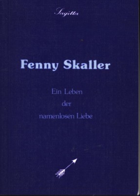 FENNY SKALLER  von SAGITTA (d.i. JOHN HENRY MACKAY)