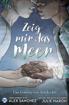 ZEIG MIR DAS MEER von ALEX SANCHEZ & JULIE MAROH