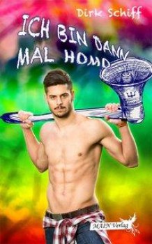 ICH BIN DANN MAL HOMO von DIRK SCHIFF