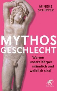 MYTHOS GESCHLECHT von MINEKE SCHIPPER