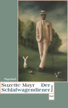 DER SCHLAFWAGENDIENER von SUZETTE MAYR