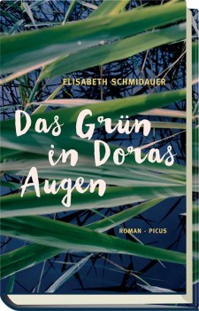DAS GRÜN IN DORAS AUGEN von ELISABETH SCHMIDAUER