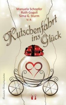 KUTSCHENFAHRT INS GLÜCK von MANUELA SCHOPFER