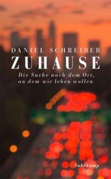 ZUHAUSE von DANIEL SCHREIBER