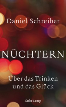 NÜCHTERN von DANIEL SCHREIBER