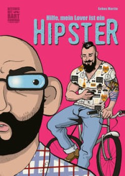 HILFE, MEIN LOVER IST EIN HIPSTER von SEBAS MARTÍN