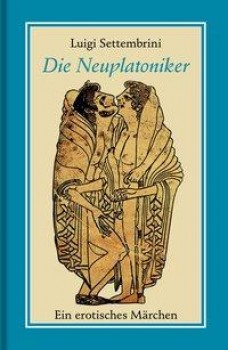 DIE NEUPLATONIKER von LUIGI SETTEMBRINI