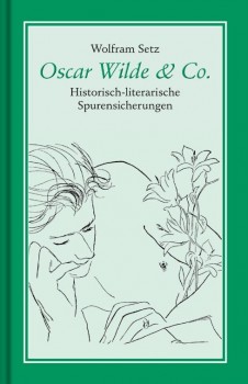 OSCAR WILDE & CO. von WOLFRAM SETZ (Herausgeber)
