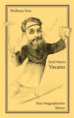 EMIL MARIO VACANO von WOLFRAM SETZ