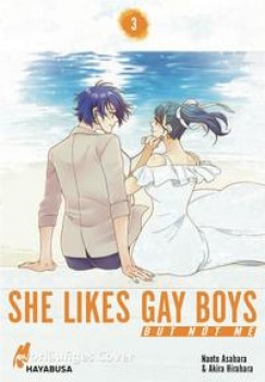 SHE LIKES GAY BOYS BUT NOT ME 3 von NAOTO ASAHARA & AKIRA HIRAHARA