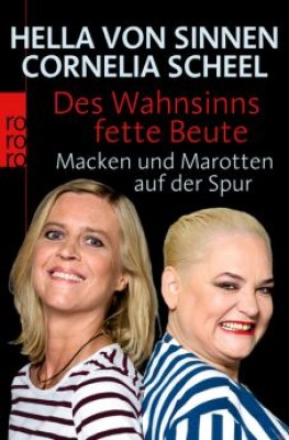 DES WAHNSINNS FETTE BEUTE von HELLA VON SINNEN & CORNELIA SCHEEL