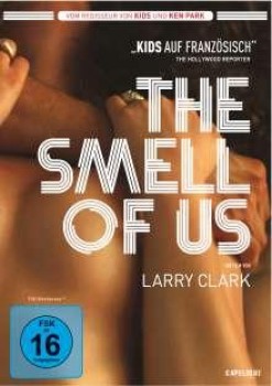 THE SMELL OF US von LARRY CLARK (Regie)